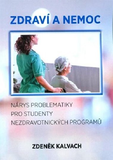 Zdrav a nemoc - Zdenk Kalvach