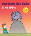Not Now, Bernard - McKee David