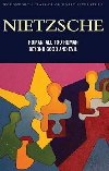 Human All Too Human & Beyond Good And Evil - Nietzsche Friedrich