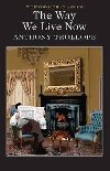 The Way We Live Now - Trollope Anthony