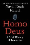 Homo Deus : A Brief History of Tomorrow - Harari Noah Yuval