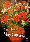 Mus mi vit - Dana Hlavat