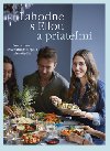 Lahodne s Ellou a priatemi - Ella Woodward