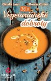 36x Vegetarinsk dobroty - Claudia Lazar; Monika Cordes