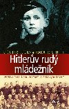 Hitlerův rudý mládežník - Günter Lucks; Harald Stutte