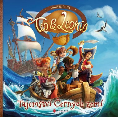Teo a Leonie: Tajemstv ernch zem - Pascal Conicella; Pascal Montjovent