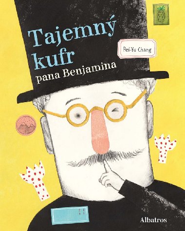 Tajemn kufr pana Benjamina - Pei-Yu Chang