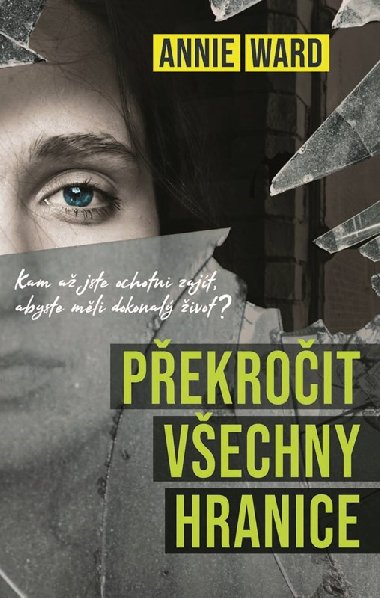 Pekroit vechny hranice - Annie Ward