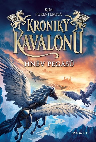 Kroniky Kavalonu - Hnv pegas - Kim Foresterov