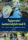 Tajemstv umavskch vod II. - Petr Mazn,Frantiek Nykles,Josef Pecka