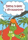 Bezva hrtky s dinosaurtky - Alena a Ji Nevn