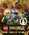 LEGO Ninjago Secret World of the Ninja - 
