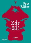 Zde ili - Petr Ritter