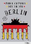 Punkt-zu-Punkt / Dot-To-Dot Berlin - Mazur Agata