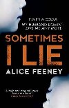 Sometimes I Lie - Feeney Alice