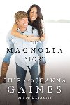 The Magnolia Story - Gaines Chip a Joanna