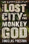 The Lost City of the Monkey God - Preston Douglas