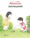 Moje mal pbhy Montessori - Zrann ptek - neuveden