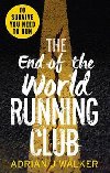 The End of the World Running Club - Walker Adrian J.