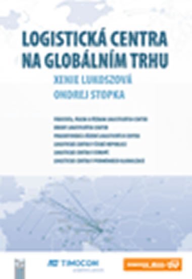 Logistick centra na globlnm trhu - Lukoszov Xenie, Stopka Ondrej,