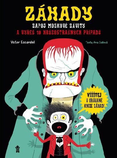 ZHADY - Zapoj mozkov zvity a vye 10 straidelnch zhad - Vctor Escandell
