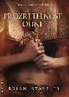 Prozetelnost ohn - Kronika Netesanho trnu 2 - Staveley Brian