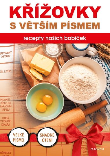 Křížovky s větším písmem - recepty našich babiček - Fragment