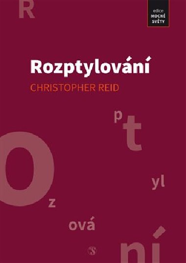 Rozptylovn - Christopher Reid