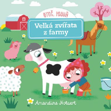 Velk zvata z farmy - Oto, posu - Amandine Notaert