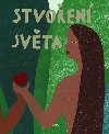 Stvoen svta - Iva Pechkov