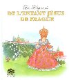 La Lgende de LEnfant Jsus de Prague - Ivana Pechkov