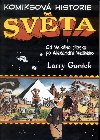 Komiksov historie svta - Larry Gonick
