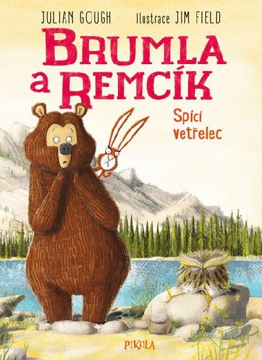Brumla a Remck 3: Svaina to - Gough Julian, Field Jim
