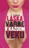 Lska vdne v kadom veku - Mariana Daxner