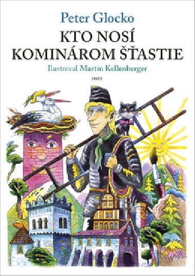 Kto nos kominrom astie - Peter Glocko