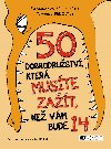 50 dobrodrustv, kter muste zat, ne vm bude 14 - Pierdomenico Baccalario