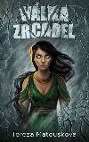 Vlka zrcadel - Tereza Matoukov
