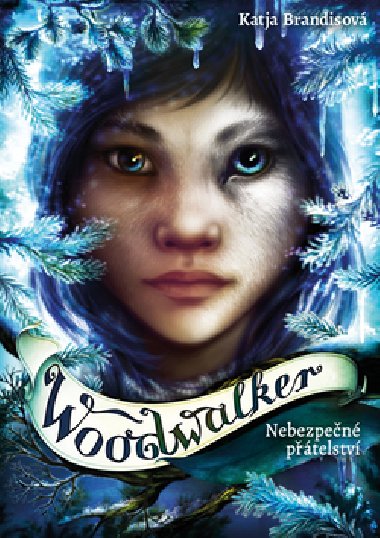 Woodwalker II. Dl Nebezpen ptelstv - Katja Brandisov