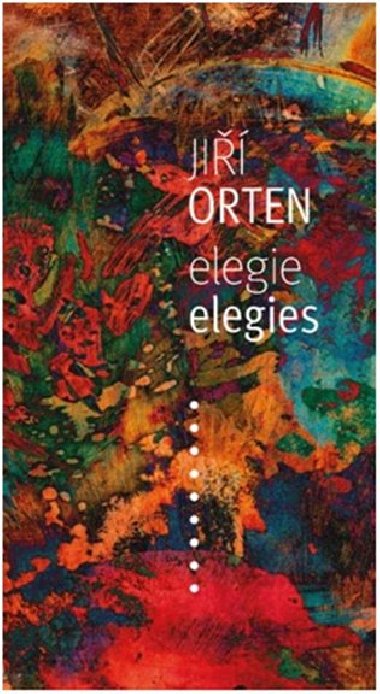 Elegie / Elegies - Ji Orten