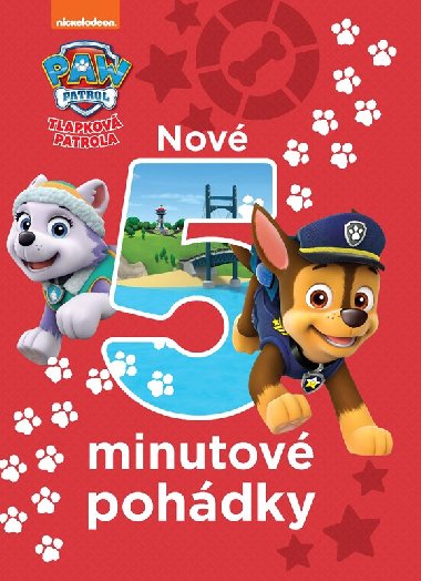 Tlapková patrola - Nové 5minutové pohádky - Egmont