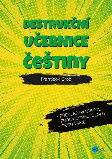 Destrukn uebnice etiny - Frantiek Bro