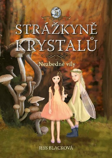 Strkyn krystal: Nezbedn vly - Jess Blackov