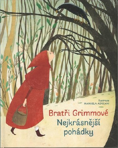 Brati Grimmov - Nejkrsnj pohdky - Manuela Adreanni