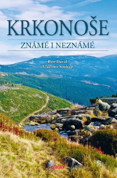 Krkonoše známé i neznámé - Vladimír Soukup; Petr David