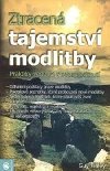 Ztracen tajemstv modlitby - Guy Finley