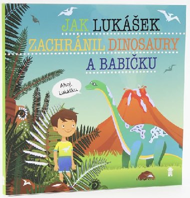 Jak Lukek zachrnil dinosaury a babiku - imon Matj