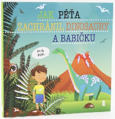 Jak Pa zachrnil dinosaury a babiku - imon Matj