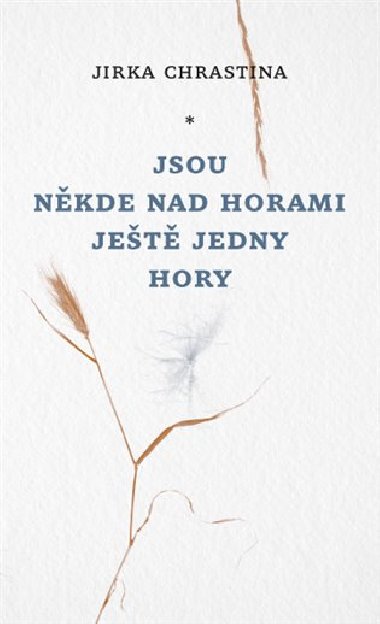 Jsou nkde nad horami jet jedny hory - Jirka Chrastina