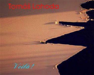 Tom Lahoda - Voil! - Tom Lahoda,Kaja Lahoda Juhl