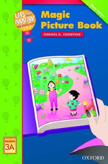 Up and Away Rdrs 3 Magic Picture Book - Crowther Terence G.